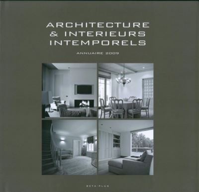 Architecture et intérieurs intemporels - 2009 - Wim Pauwels - relié