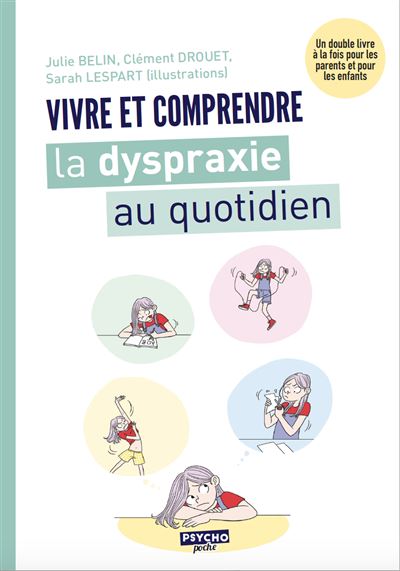 Vivre et comprendre la dysparaxie au quotidien