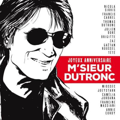Joyeux Anniversaire M Sieur Dutronc Jacques Dutronc Tribute Cd Album Achat Prix Fnac