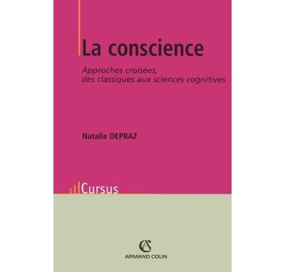 La Conscience - Natalie Depraz - broché