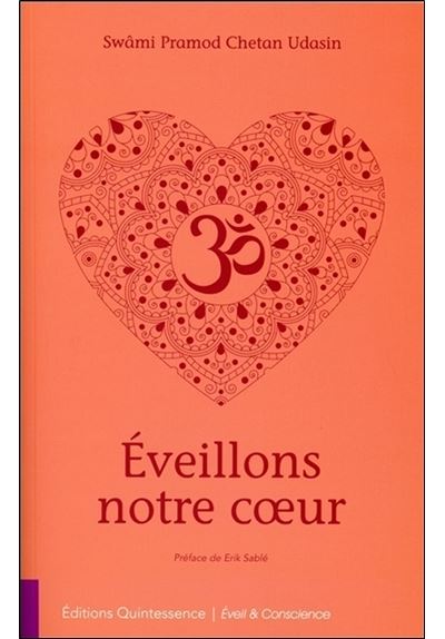 Eveillons notre coeur -  Swami Pramod Chetan Udasin - broché