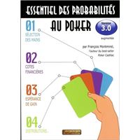 Essentiel des probabilités au poker - Version 3.0 - 3ème édition augmentée