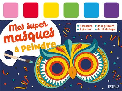 Mes super masques à peindre - Rémy Tornior - (donnée non spécifiée)