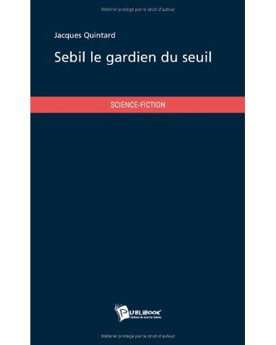 Sebil le gardien du seuil