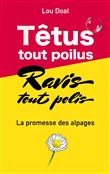 Têtus tout poilus, Ravis tous polis
