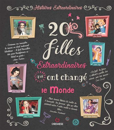 20 filles extraordinaires qui ont change le monde