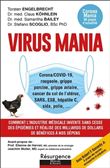 Virus Mania - Corona/COVID-19, rougeole, grippe porcine, grippe aviaire, cancer du col de l'utérus, SARS, ESB