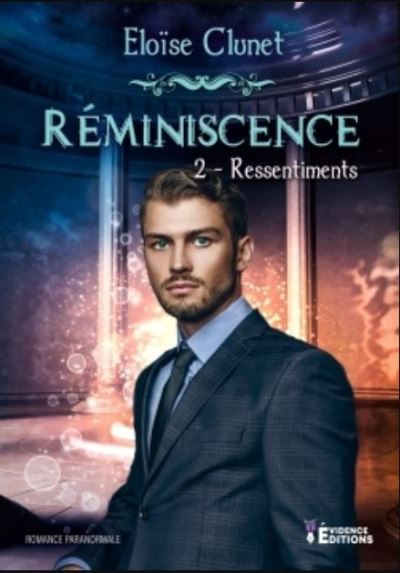 Reminiscence tome 2 - ressentiments