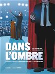 Dans l'ombre - histoire complète