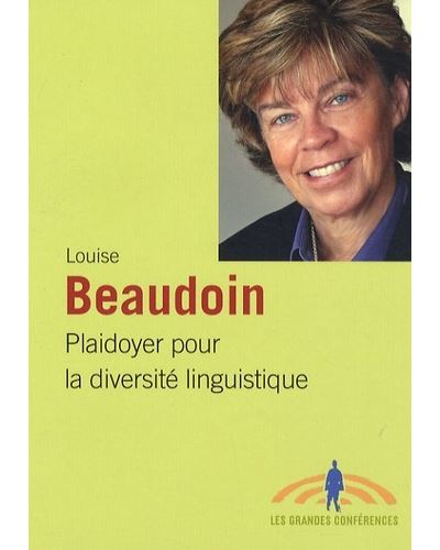 Plaidoyer pour la diversite linguistique - Louis Beaudoin - broché