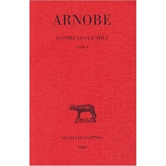 Contre les Gentils. Tome I : Livre I
