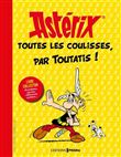 Astérix - Toutes les coulisses, par Toutatis !
