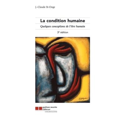 La condition humaine - Jean-Claude St-Onge - broché