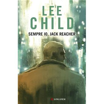 Sempre io, Jack Reacher - 1