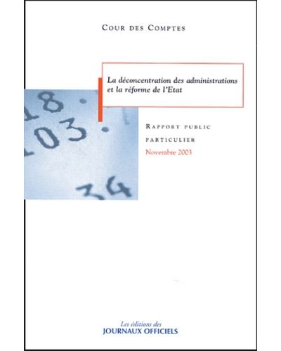 La déconcentration des administrations et la réforme de l'Etat