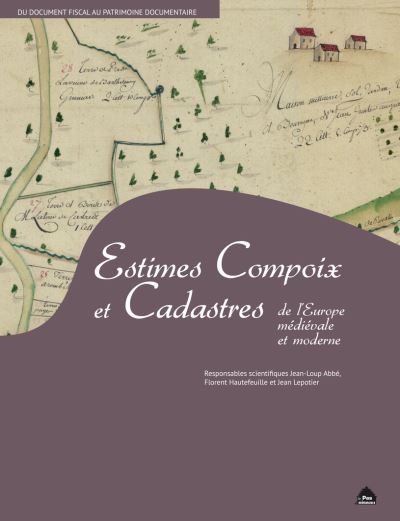 Estimes, compoix et cadastres de l'Europe médiévale et moderne