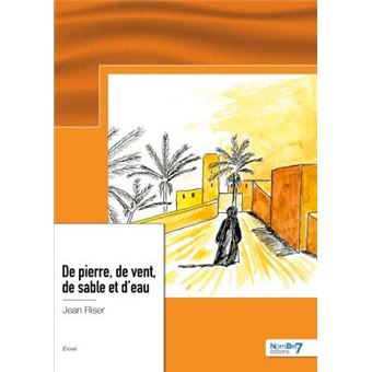 De pierre, de vent, de sable et d'eau