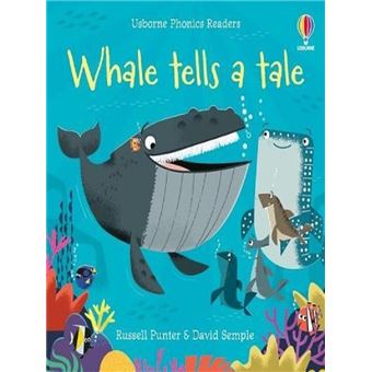 Whale Tells a Tale - Phonics Readers