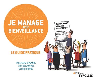 Je manage avec bienveillance le guide pratique