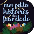 Mes petites histoires pour faire dodo