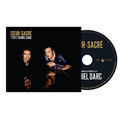 Cœur sacré - un hommage de Frédéric Lo à Daniel Darc 