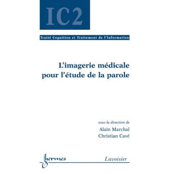 L'imagerie medicale pour l'etude de la parole traite cogniti