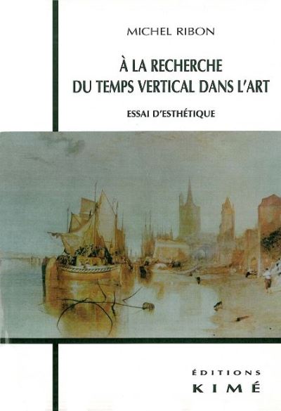 A la recherche du temps vertical dans l'art