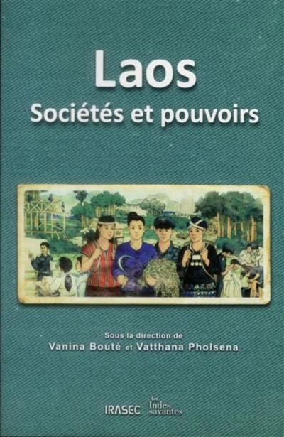 Laos societes et pouvoirs