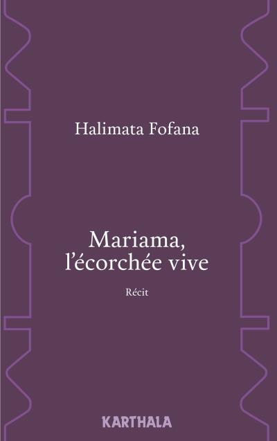 Mariama, l'écorchée vive