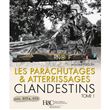 Les parachutages et atterrissages clandestins