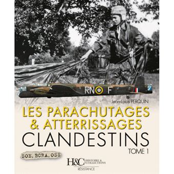 Les parachutages et atterrissages clandestins