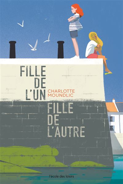 Fille de l'un, fille de l'autre - Charlotte Moundlic - broché