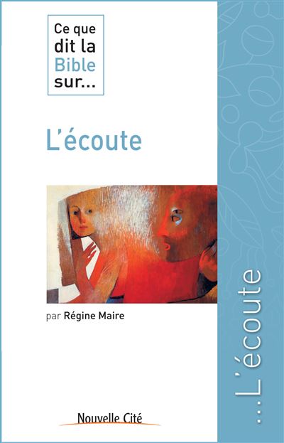 Ce que dit la bible sur l'ecoute