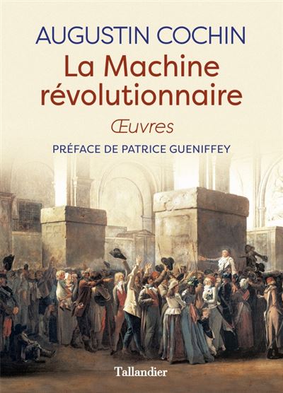 La machine révolutionnaire - Augustin Cochin - broché