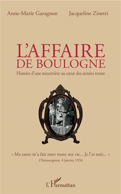L'affaire de boulogne histoire d'une meutriere au coeur de