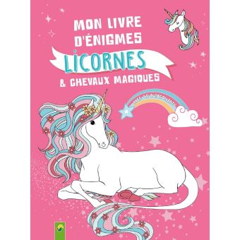 Mon livre d'énigmes Licornes et chevaux magiques