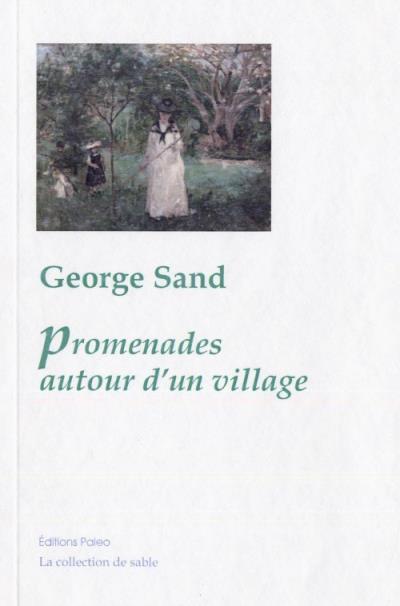 Promenades autour d'un village - George Sand - broché