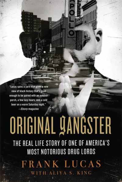 Original Gangster The Real Life Story of One of America's Most