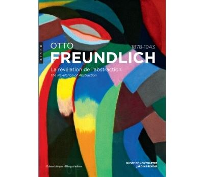 Otto freundlich la revelation de l'art abstrait