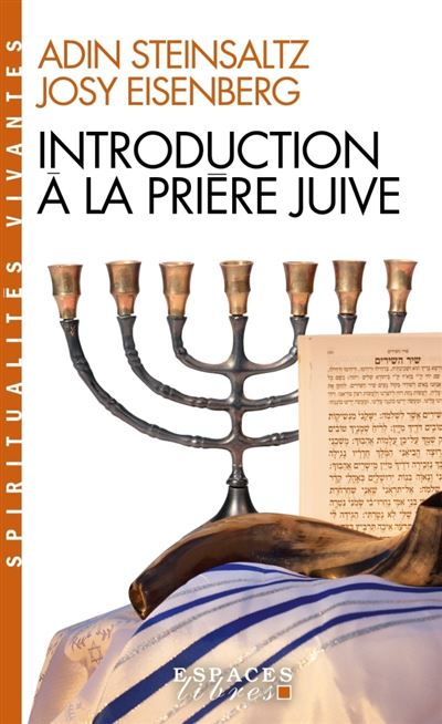 Introduction à la prière juive - Adin Steinsaltz - Poche