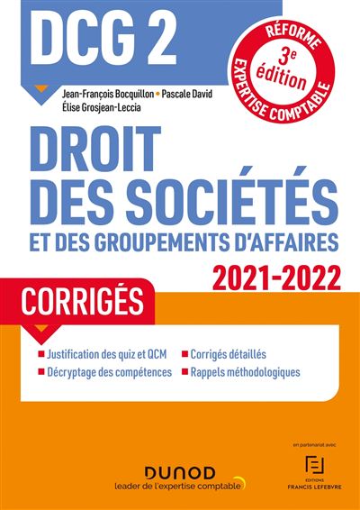 DCG 2 Droit des sociétés et des groupements d'affaires - Corrigés 2021-2022 - Jean-François Bocquillon - broché