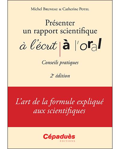 Présenter un rapport scientifique à l'écrit, à l'oral