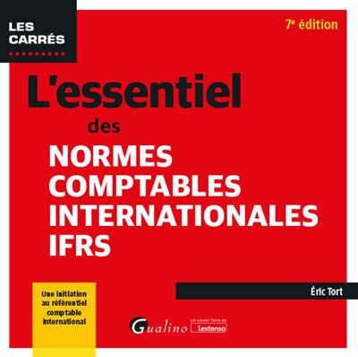 L'essentiel Des Normes Comptables Internationales IFRS Une Initiation ...