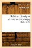 Relations historiques et curieuses de voyages