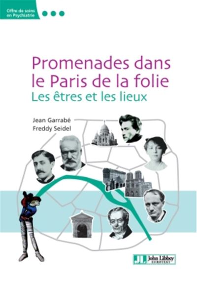 Promenades dans le Paris de la folie