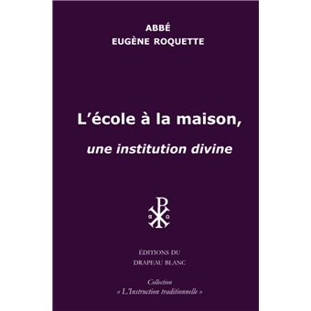 L'école à la maison, une institution divine