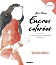 Encres colorées, le style au bout du pinceau
