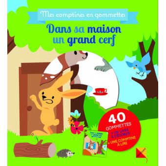 Dans sa maison un grand cerf - Mes comptines en gommettes