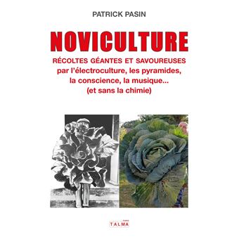 Noviculture - Récoltes géantes et savoureuses - 1