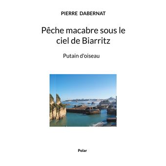 Pêche macabre sous le ciel de Biarritz